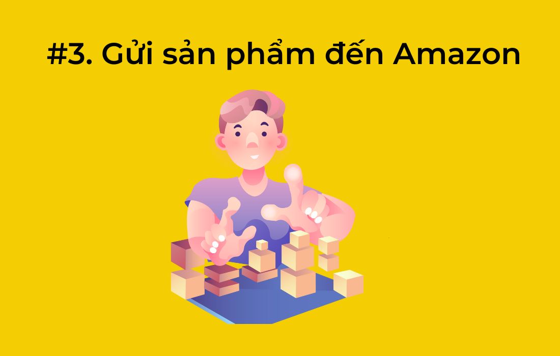 gửi sản phẩm đến amazon