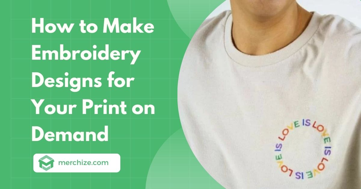 How to Make Embroidery Designs for Print on Demand