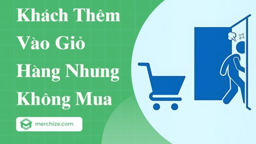 Khách Thêm Vào Giỏ Hàng Nhưng Không