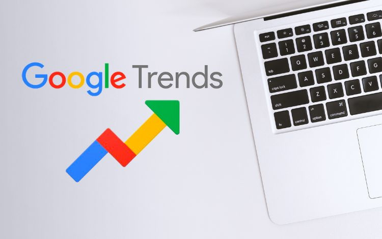 Google Trends là gì? 