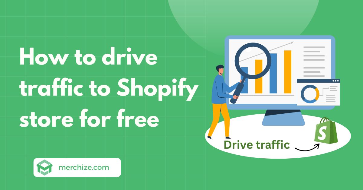 how to drive traffic to shopify stores