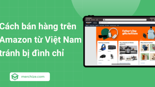 cach ban hang tren amazon tu viet nam