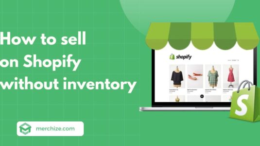how to sell on shopify without inventory