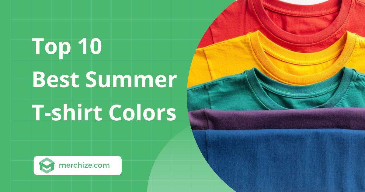 Top 10 Best Summer T-shirt Colors in 2025