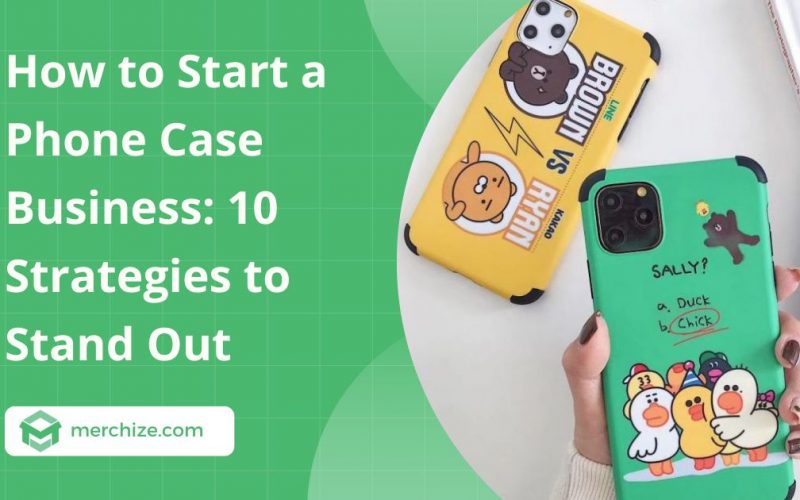 How-to-start-a-phone-case-business
