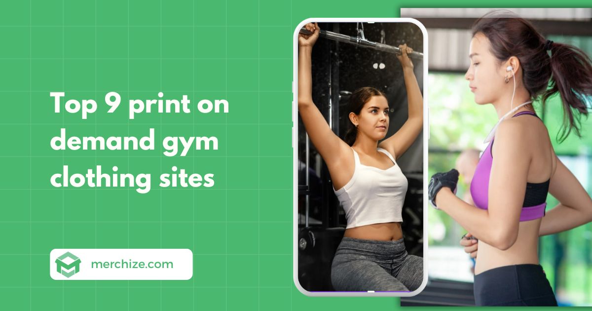 Top 9 print on demand gym clothing sites