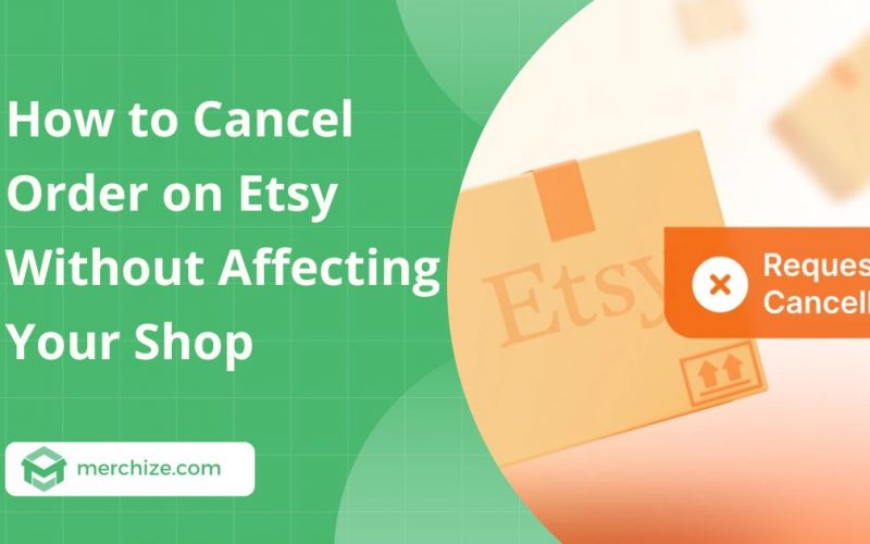 how-to-cancel-order-on-etsy