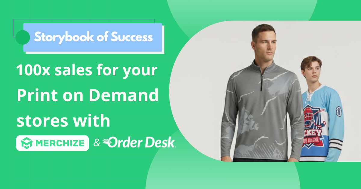 Order Desk & Merchize Storybook of Success