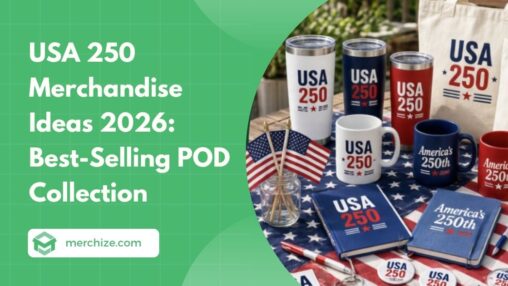 USA 250 Merchandise Ideas 2026 Best-Selling POD Collection