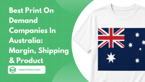 Best Print On Demand Companies In Australia Margin, Shipping & Product