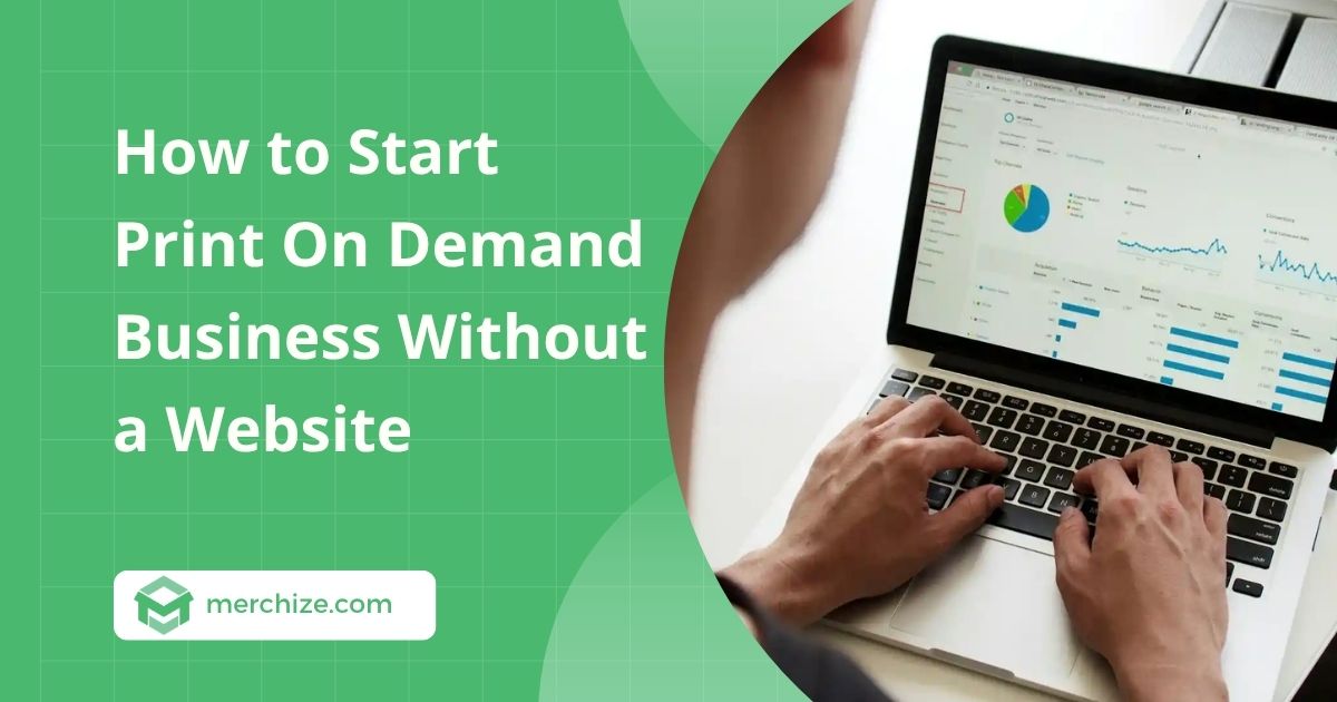 how-to-start-print-on-demand-business-without-a-website