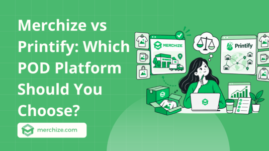 merchize vs printify