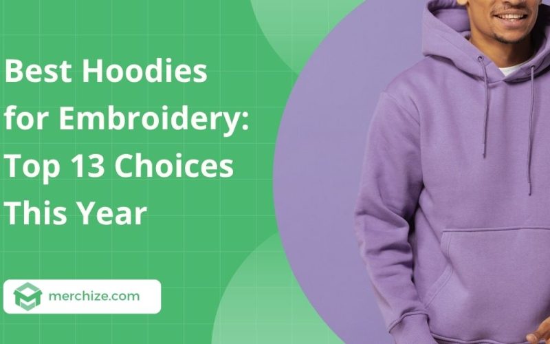 best-hoodies-for-embroidery