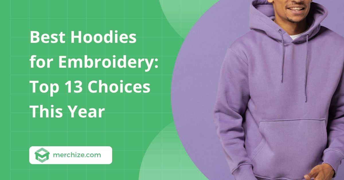 best-hoodies-for-embroidery