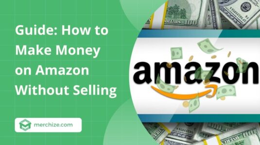 how-to-make-money-on-amazon-without-selling