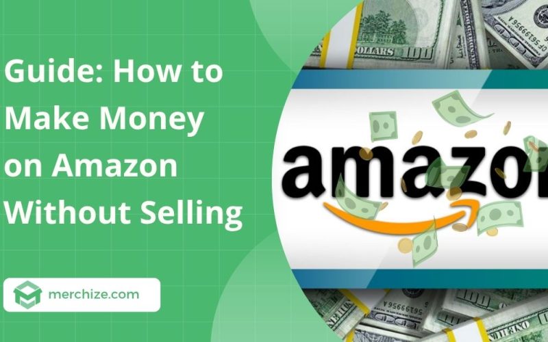 how-to-make-money-on-amazon-without-selling