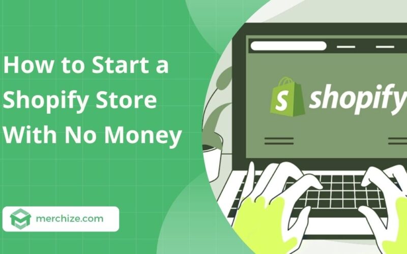 how-to-start-a-shopify-store-with-no-money