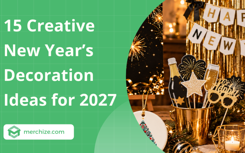 15 Creative New Year’s Decoration Ideas for 2027