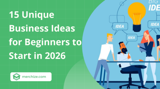 15 Unique Business Ideas for Beginners to Start in 2026